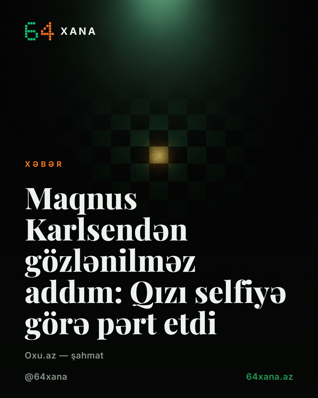 Maqnus Karlsendən gözlənilməz addım: Qızı selfiyə görə pərt etdi