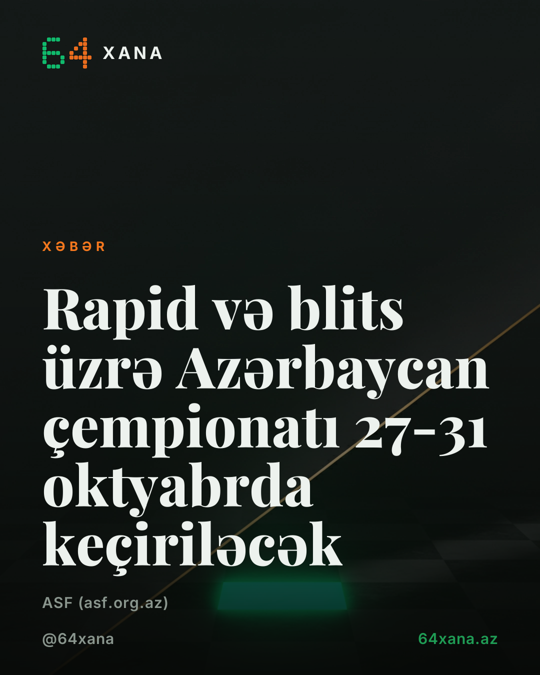 Rapid və blits üzrə Azərbaycan çempionatı 27-31 oktyabrda keçiriləcək