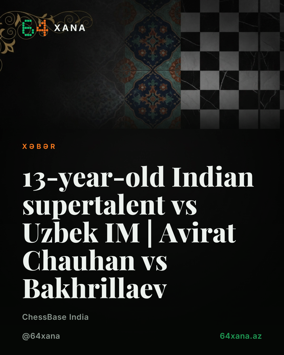 Abu Dhabi Masters: Avirat Chauhan Özbəkistanlı IM Bakhrillaevə qarşı