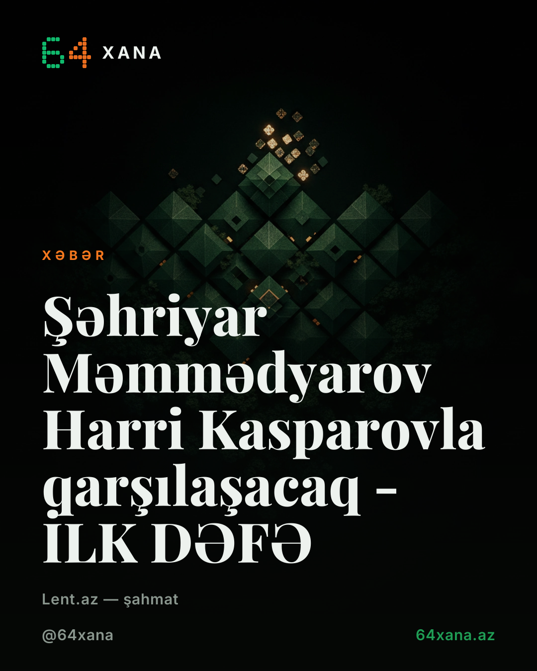 Şəhriyar Məmmədyarov Harri Kasparovla qarşılaşacaq - İLK DƏFƏ