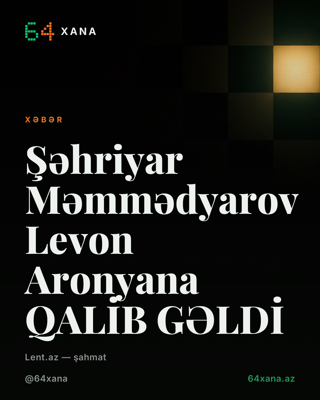 Şəhriyar Məmmədyarov Levon Aronyana QALİB GƏLDİ