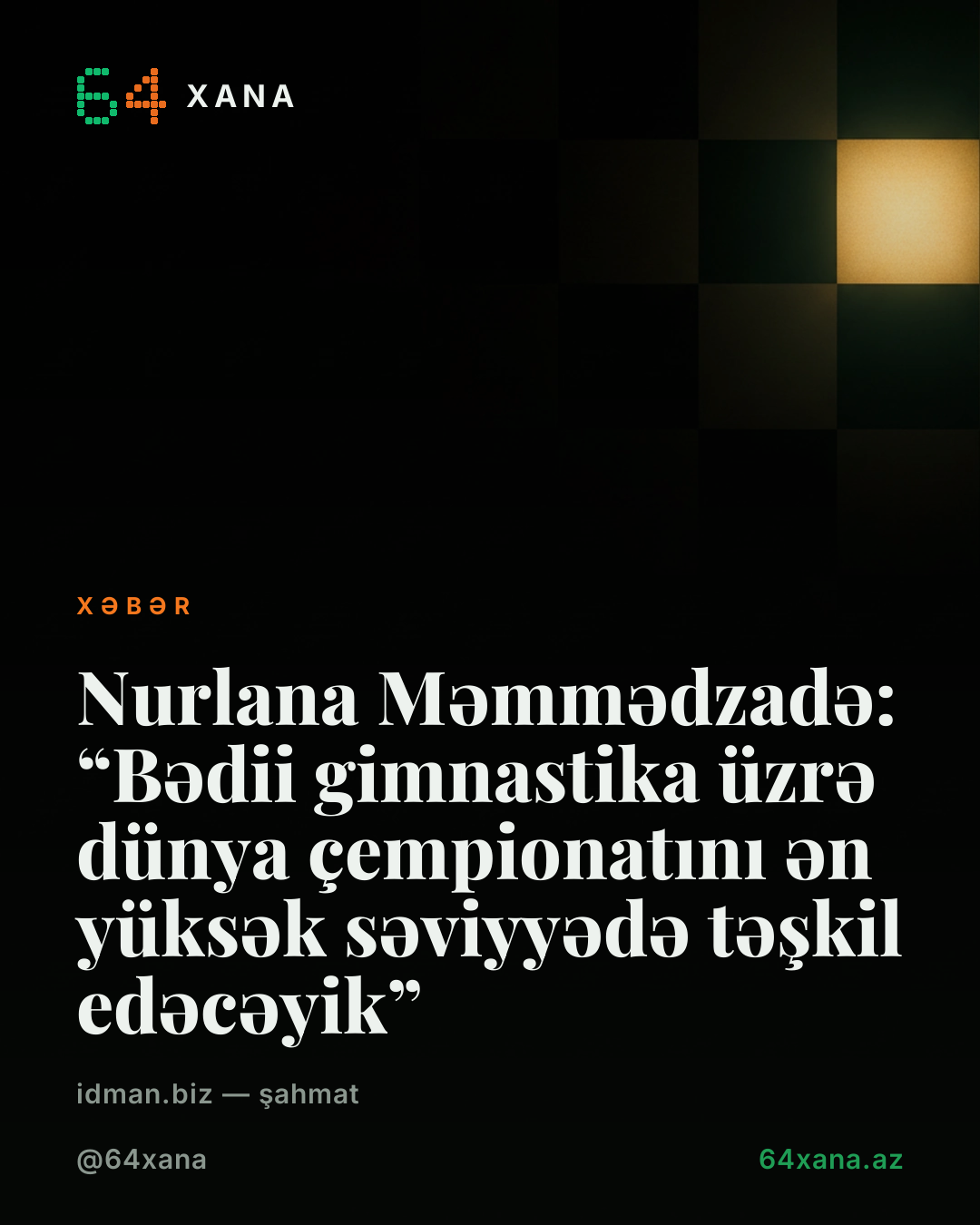 Nurlana Məmmədzadə: “Bədii gimnastika üzrə dünya çempionatını ən yüksək səviyyədə təşkil edəcəyik”