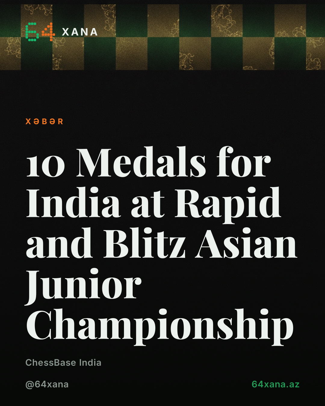 Hindistan Rapid və Blitz Asiya Junior Çempionatında 10 medal qazandı