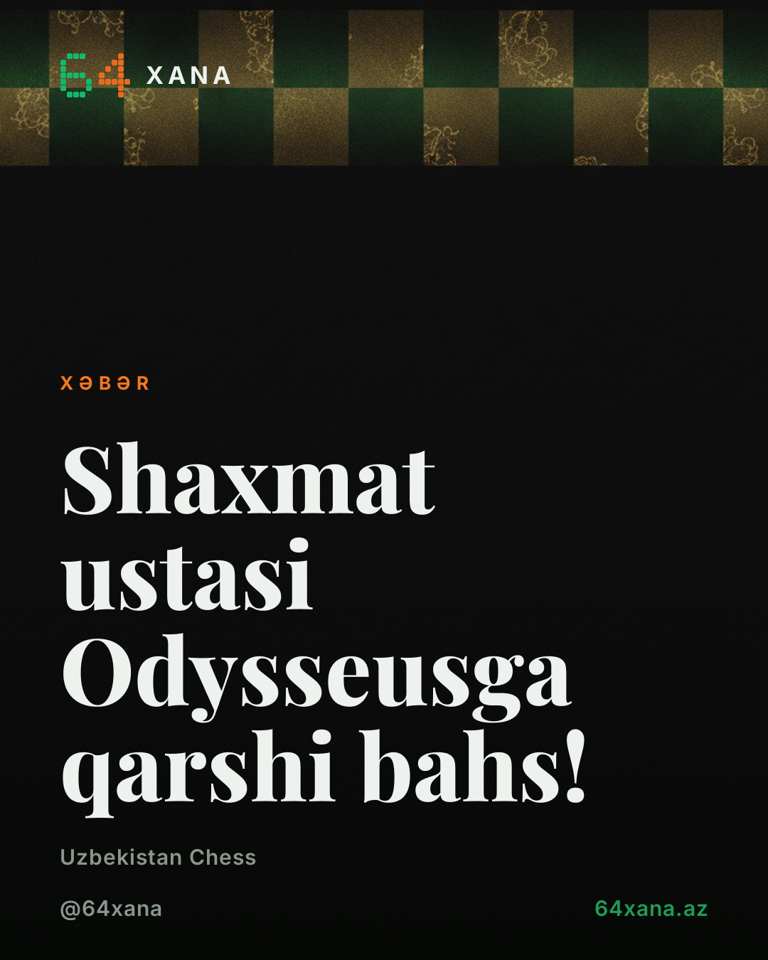 UzChess tətbiqi şahmatın təbliği üçün dəstək istəyir