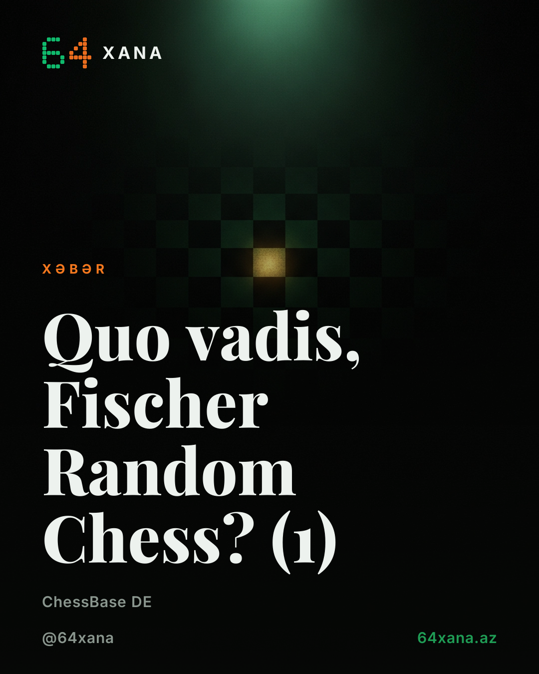 Fischer Random Chess: Nəyə Gedirik?