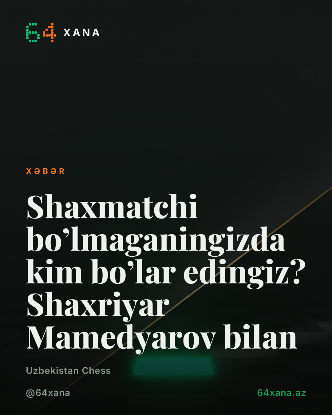 Shaxmatchi bo’lmaganingizda kim bo’lar edingiz? Shaxriyar Mamedyarov bilan