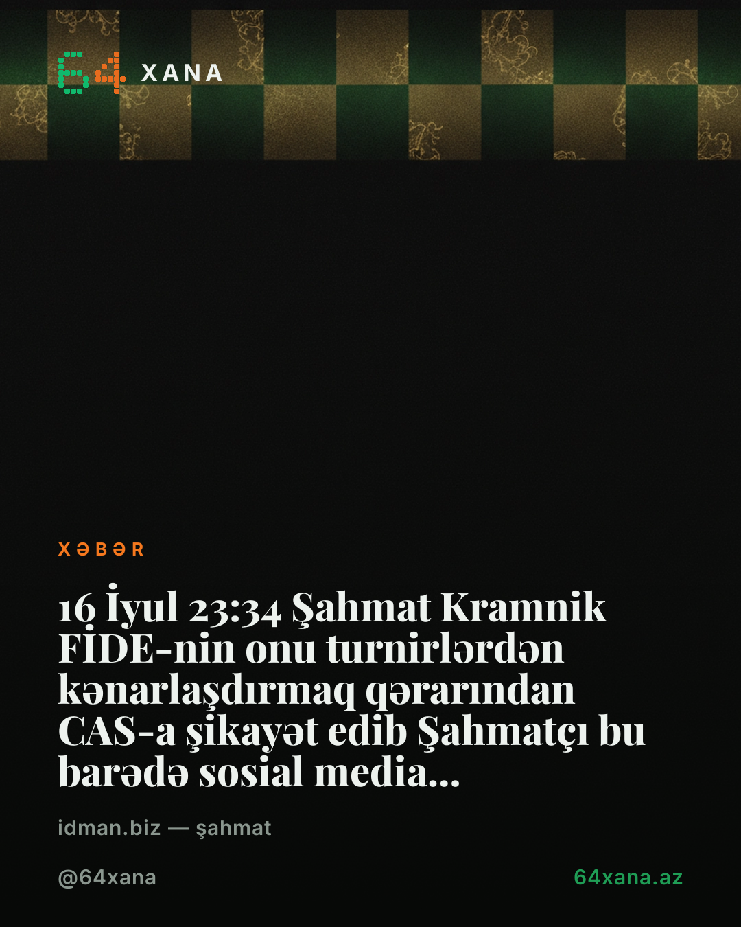 Kramnik FİDE-nin onu turnirlərdən kənarlaşdırmaq qərarından CAS-a şikayət edib Şahmatçı bu barədə sosial media səhifəsində bildirib