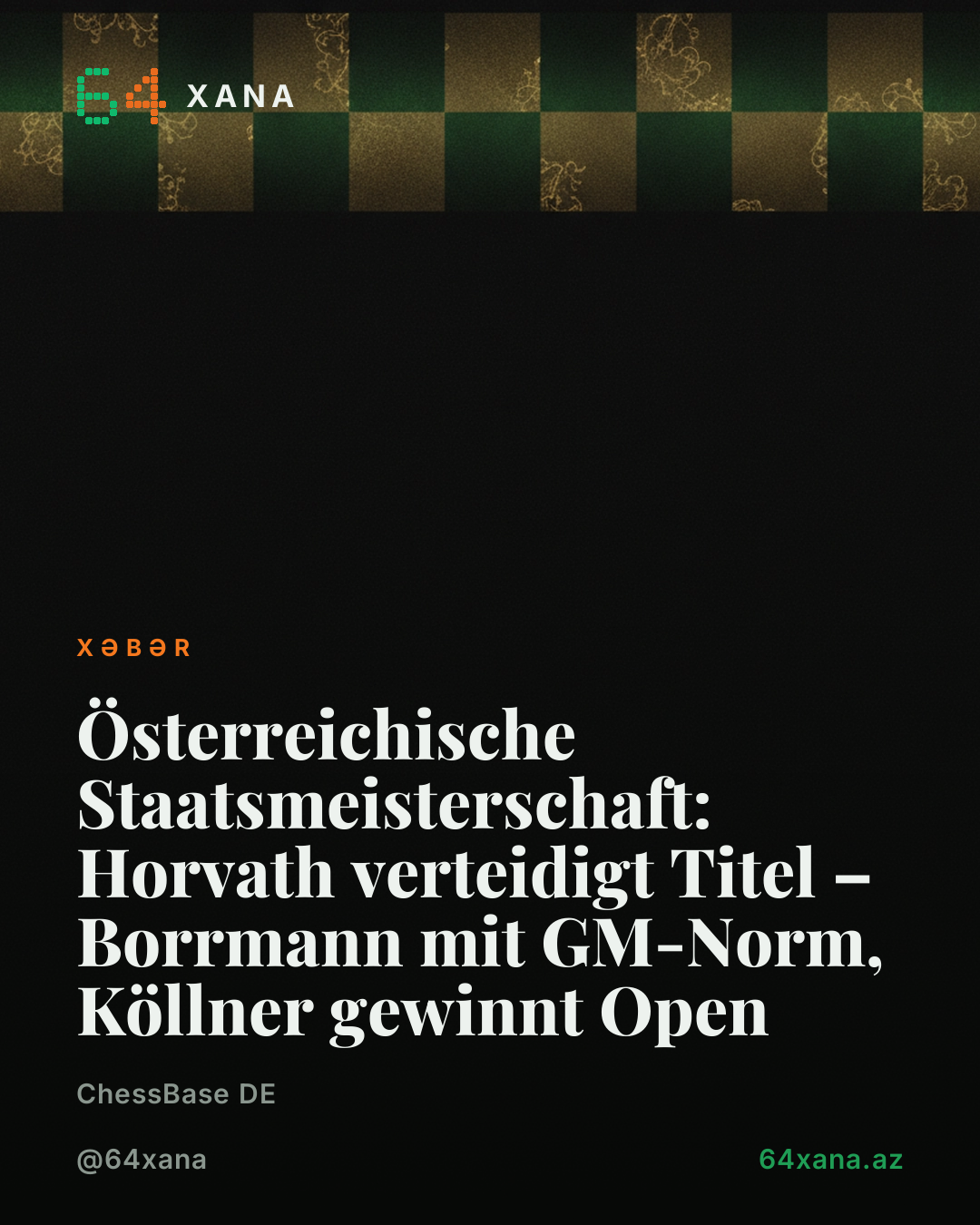 Dominik Horvath Avstriya çempionluğunu qorudu, Laurenz Borrmann GM-norma qazandı