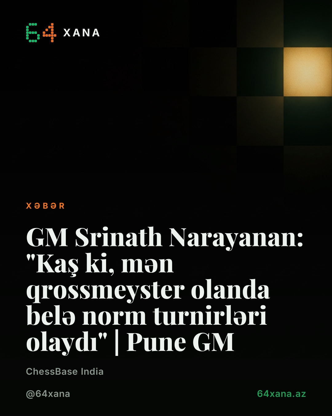GM Srinath Narayanan: "Kaş ki, mən qrossmeyster olanda belə norm turnirləri olaydı" | Pune GM