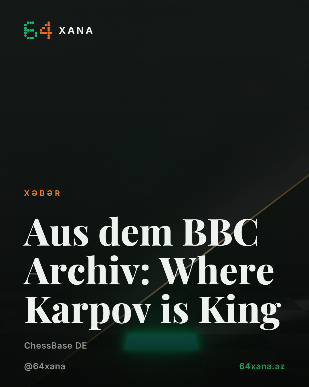 BBC Karpov haqında 1977-ci il dokumentalı publik etdi