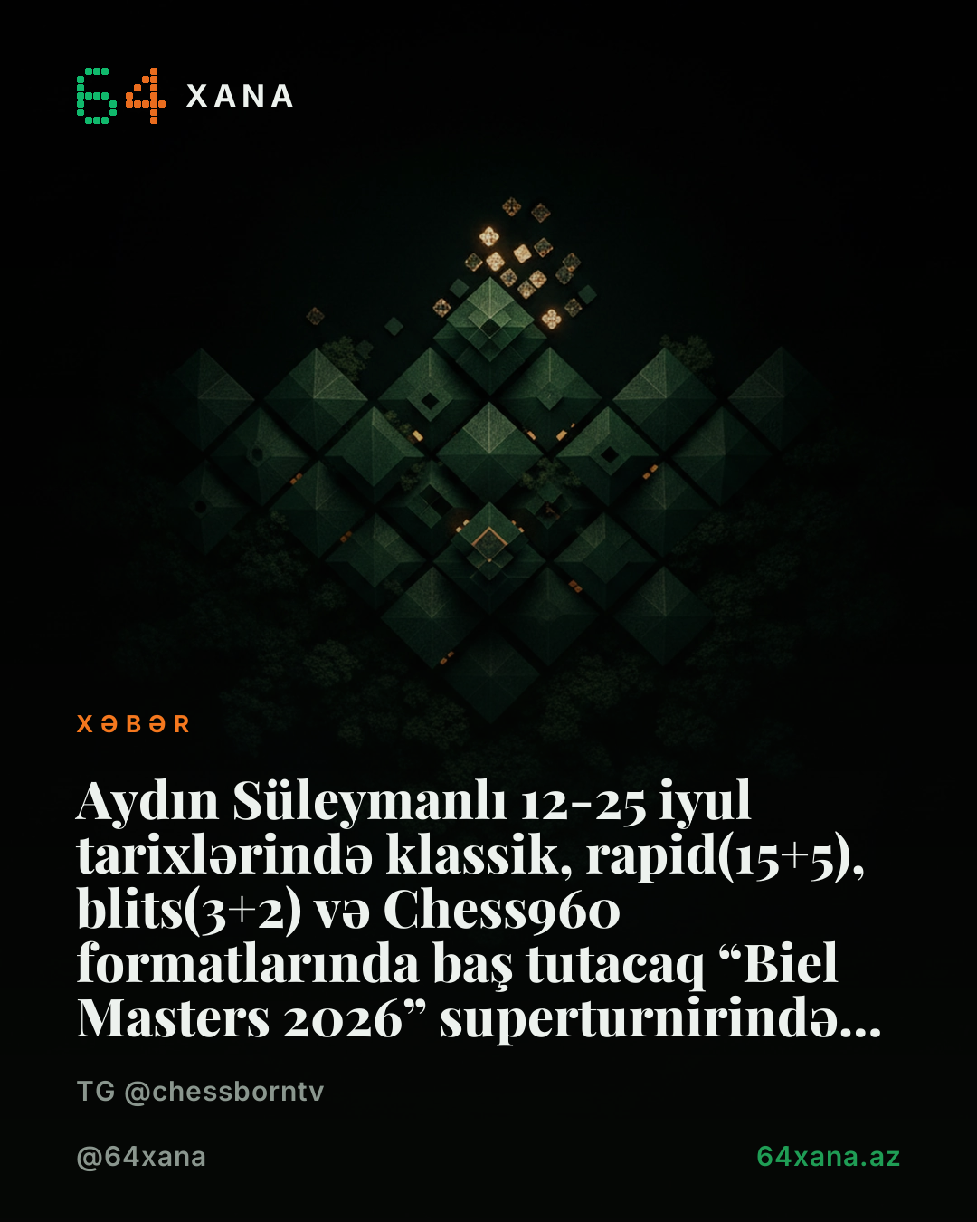 🇦🇿 Aydın Süleymanlı 12-25 iyul tarixlərində klassik, rapid(15+5), blits(3+2) və Chess960 formatlarında baş tutacaq “Biel Masters 2026” superturnirində iştirak edəcək. 📄 İştirakçılar: 🇺🇸 Levon Aronyan