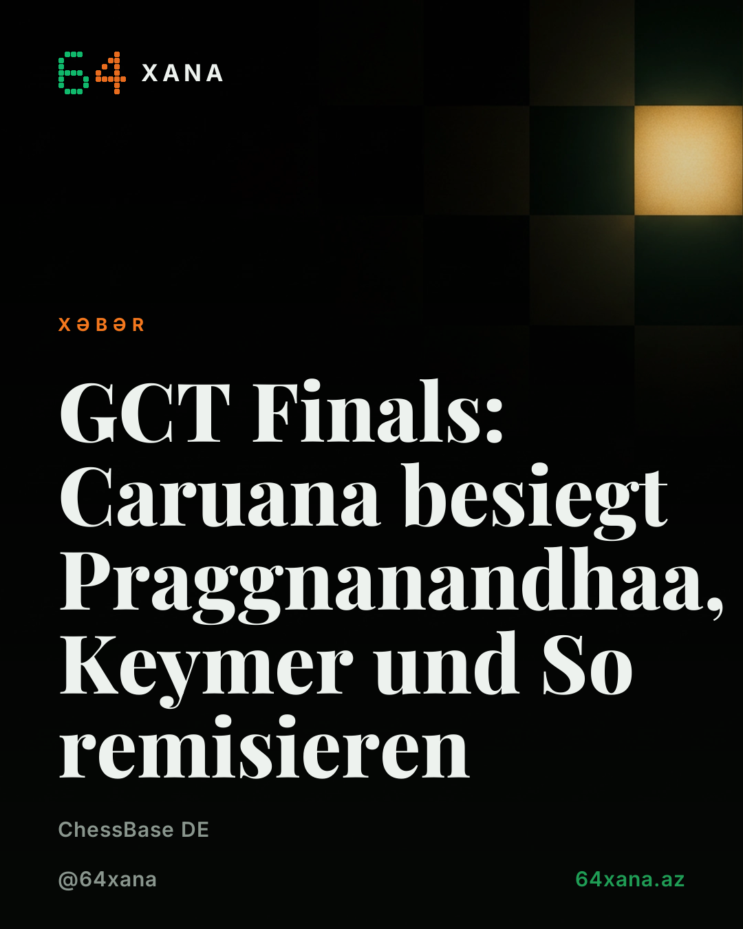GCT Finalı: Caruana yəridir, Keymer və Wesley So remi qazandı