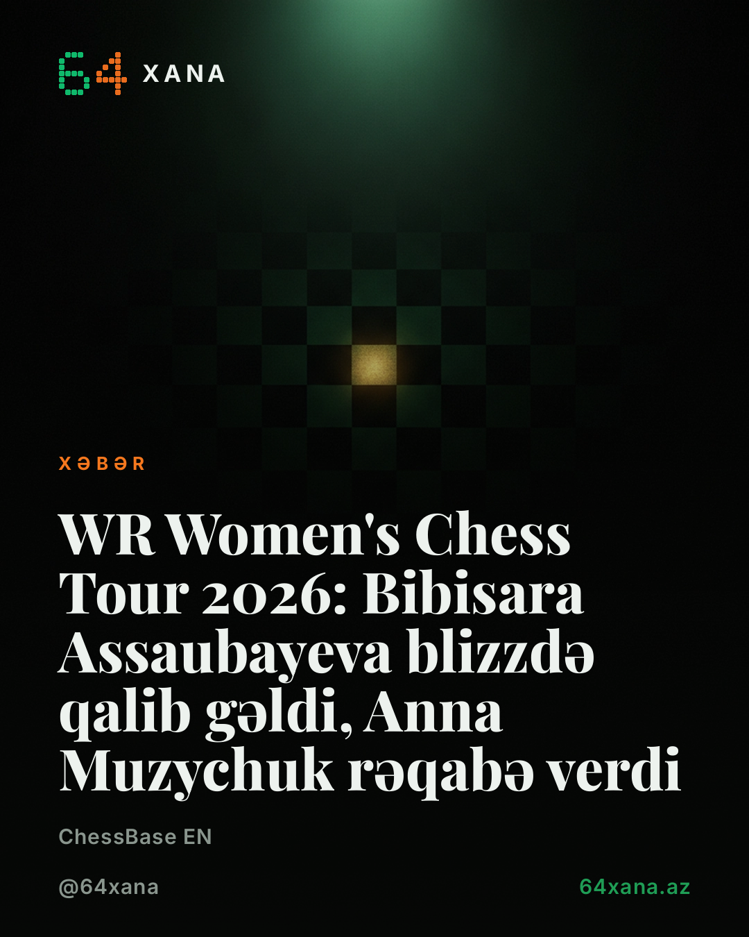 WR Women's Chess Tour 2026: Bibisara Assaubayeva blizzdə qalib gəldi, Anna Muzychuk rəqabə verdi