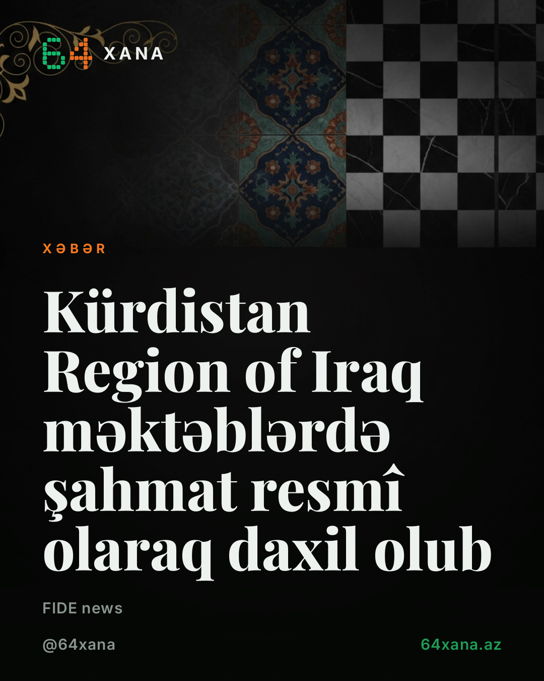 Kürdistan Region of Iraq məktəblərdə şahmat resmî olaraq daxil olub