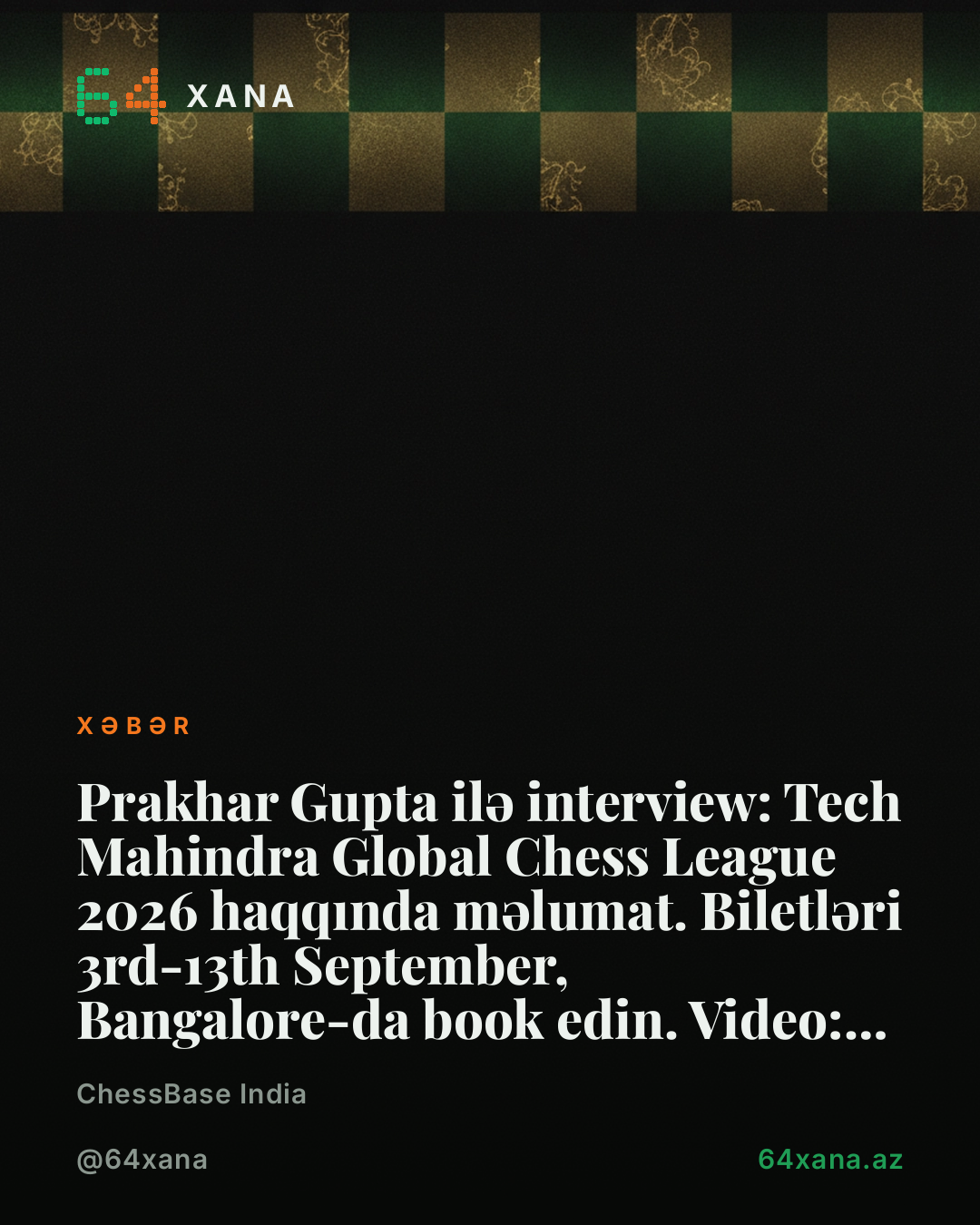Prakhar Gupta ilə interview: Tech Mahindra Global Chess League 2026 haqqında məlumat. Biletləri 3rd-13th September, Bangalore-da book edin. Video: ChessBase India.