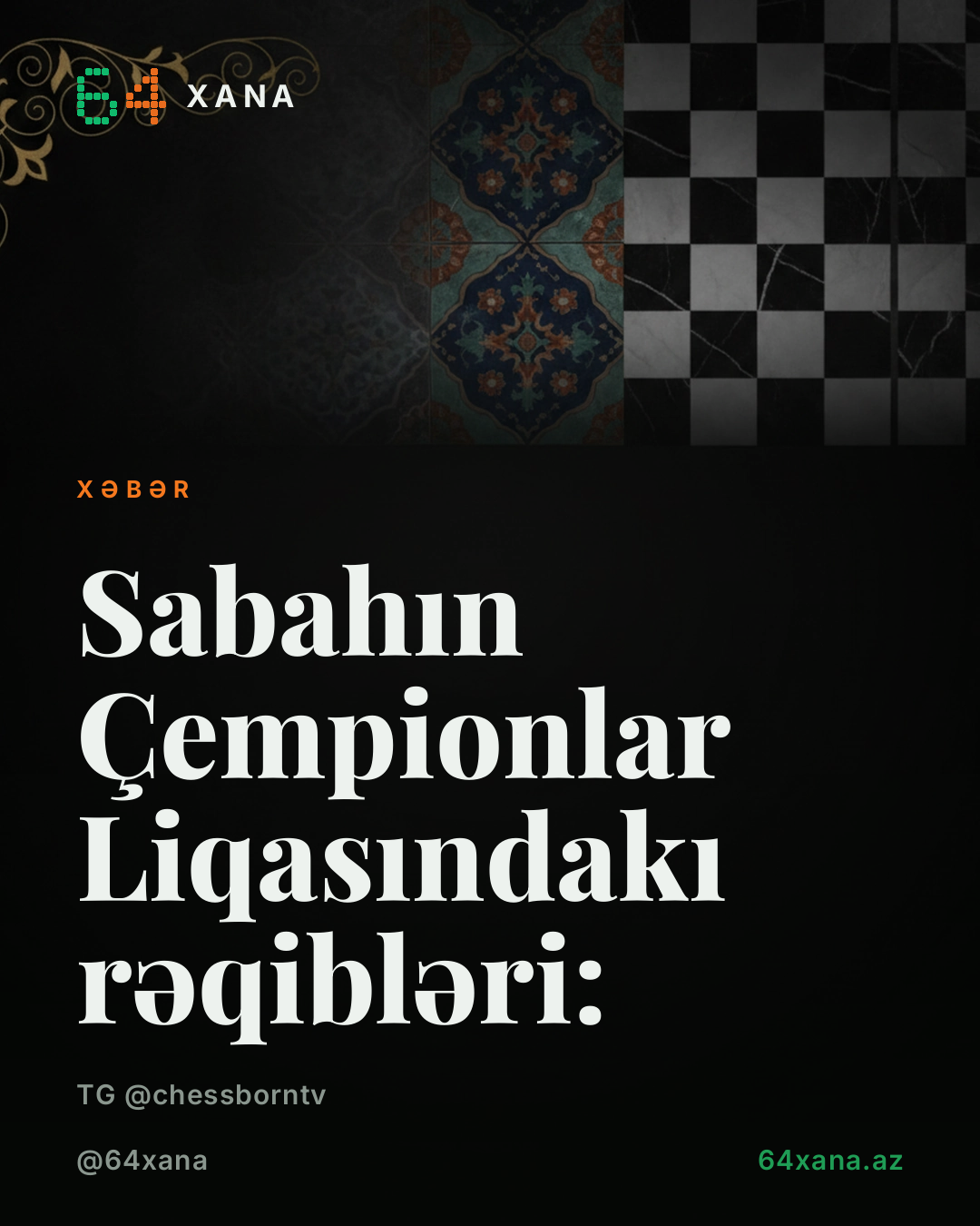 Sabahın Çempionlar Liqasındakı rəqibləri: