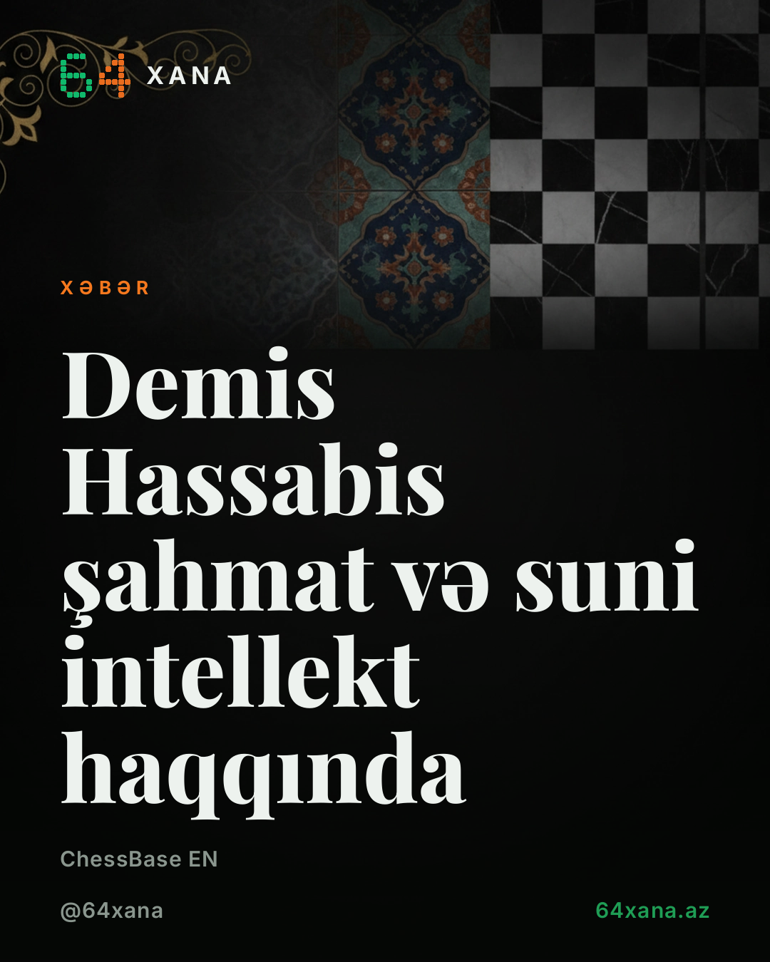 Demis Hassabis şahmat və suni intellekt haqqında