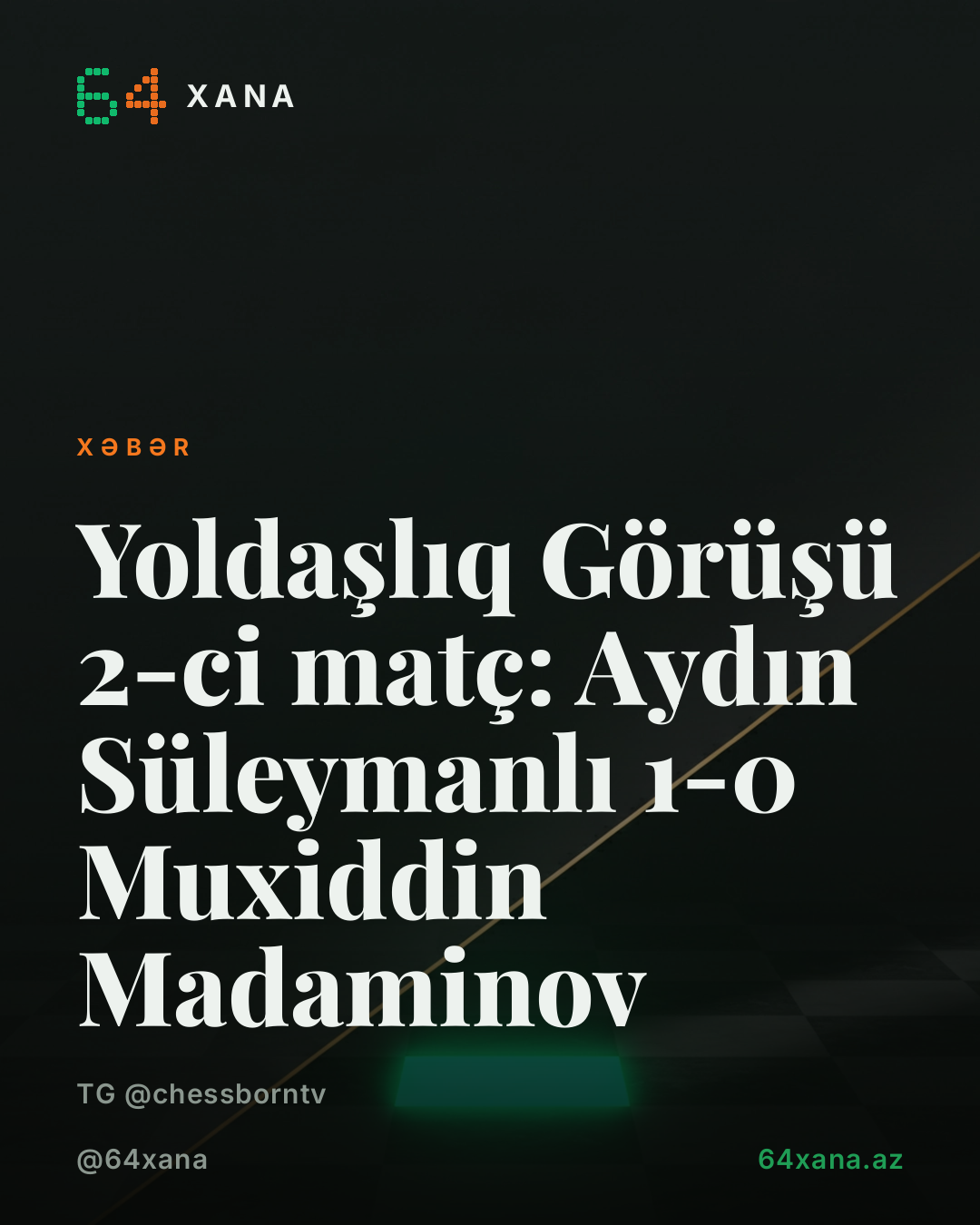 Yoldaşlıq Görüşü 2-ci matç: Aydın Süleymanlı 1-0 Muxiddin Madaminov