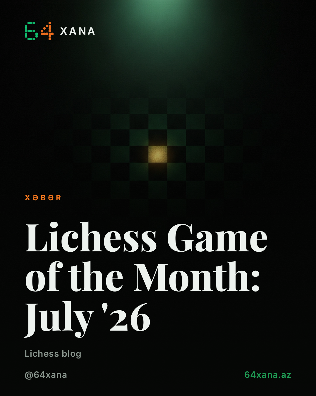 Lichess Game of the Month: July '26