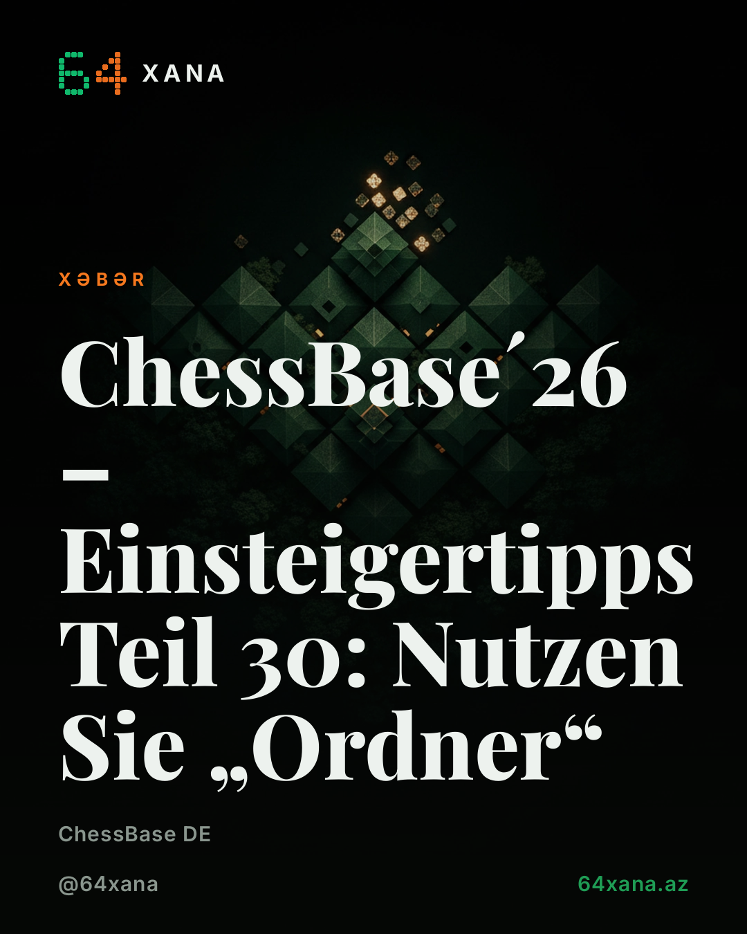 ChessBase´26-da «Ordner» funksiyaları haqqında məlumat