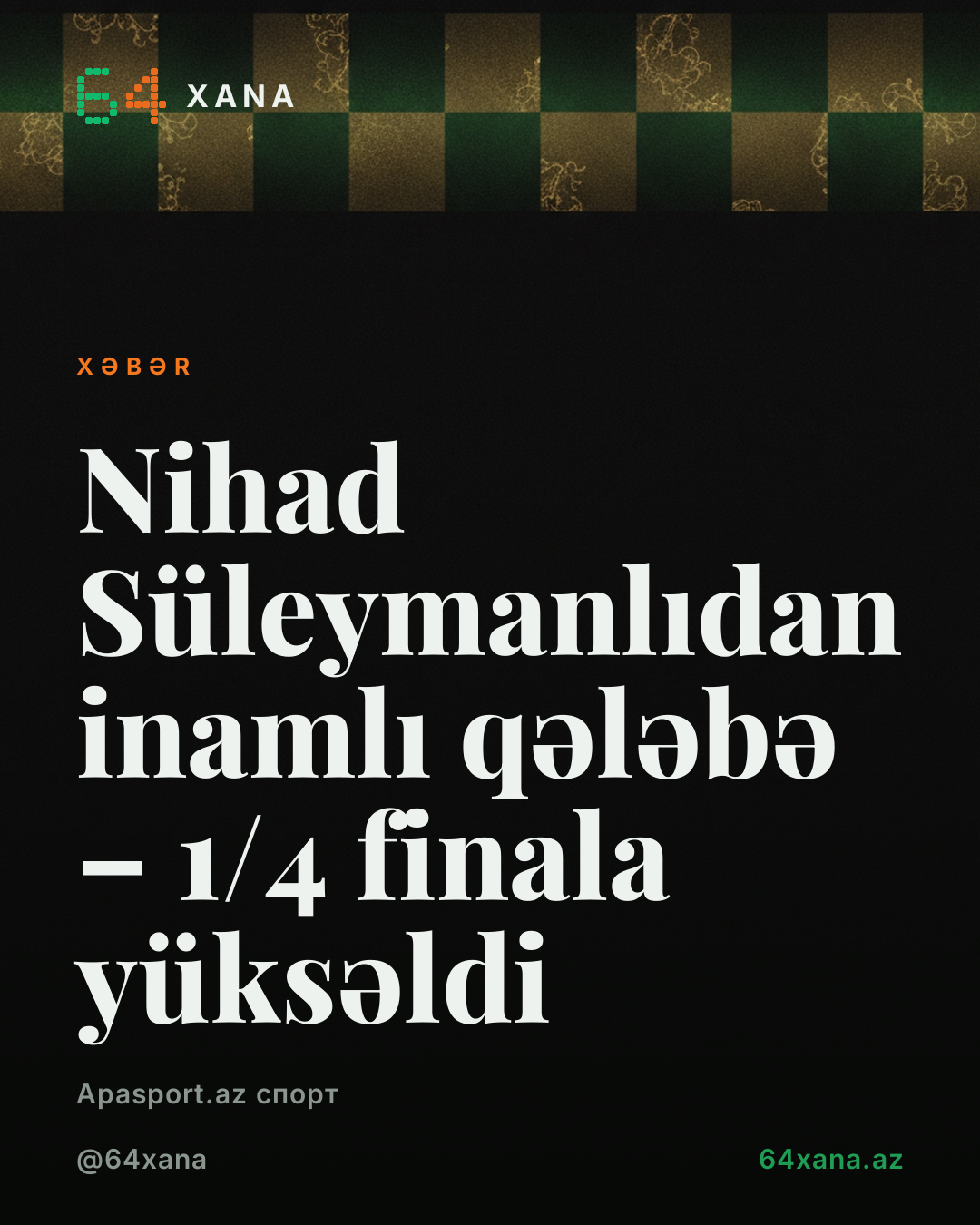 Nihad Süleymanlıdan inamlı qələbə – 1/4 finala yüksəldi