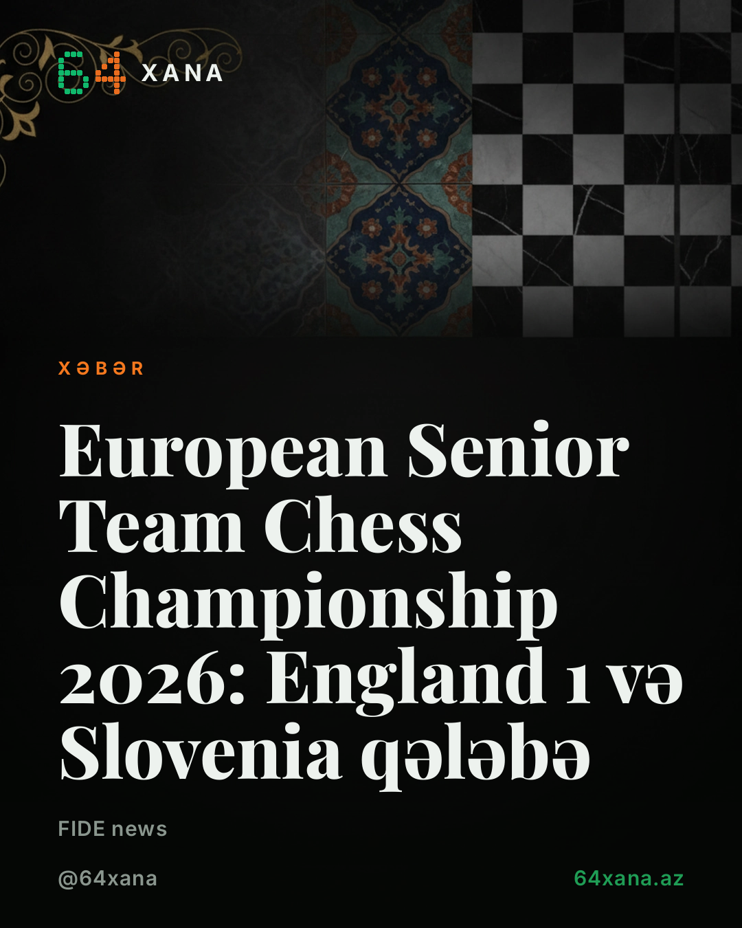 European Senior Team Chess Championship 2026: England 1 və Slovenia qələbə