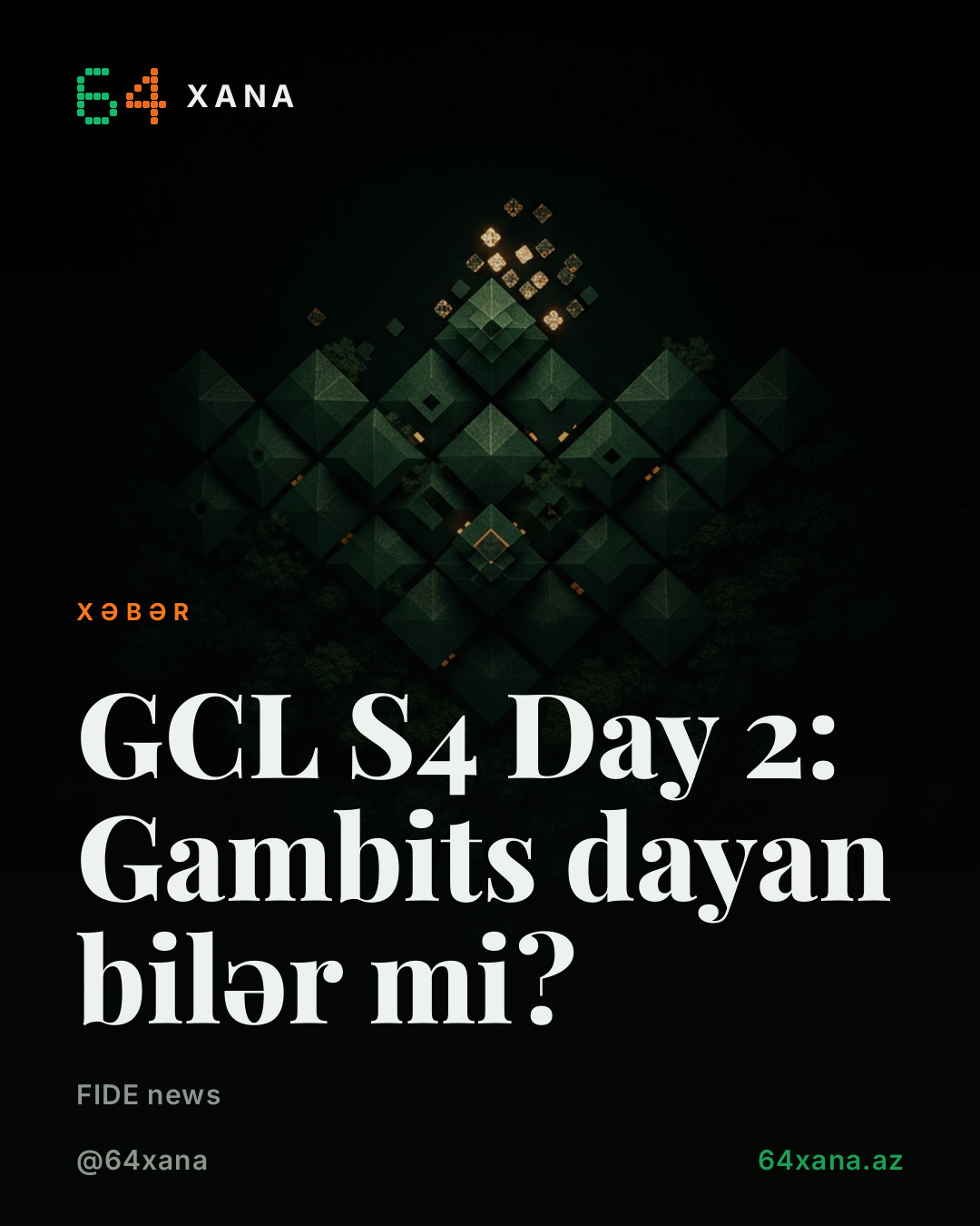 GCL S4 Day 2: Gambits dayan bilər mi?