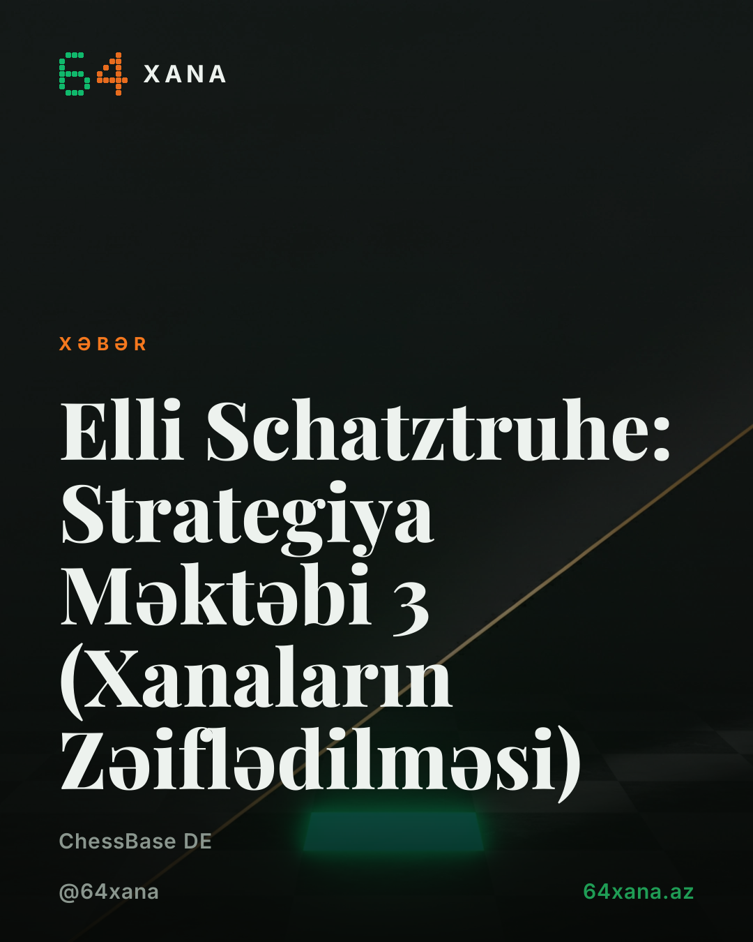 Elli Schatztruhe: Strategiya Məktəbi 3 (Xanaların Zəiflədilməsi)