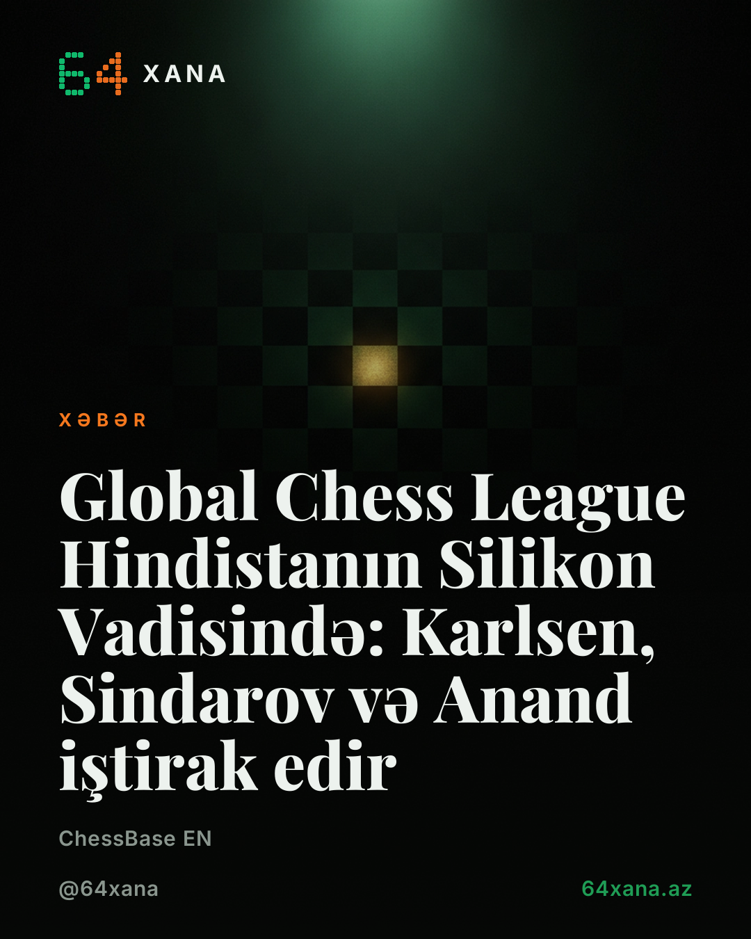 Global Chess League Hindistanın Silikon Vadisində: Karlsen, Sindarov və Anand iştirak edir