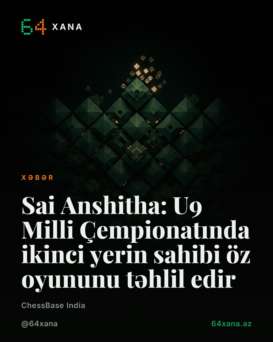 Sai Anshitha: U9 Milli Çempionatında ikinci yerin sahibi öz oyununu təhlil edir