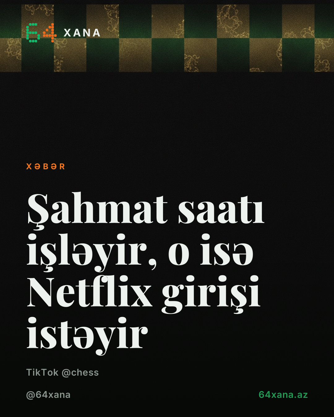 Şahmat saatı işləyir, o isə Netflix girişi istəyir 😭