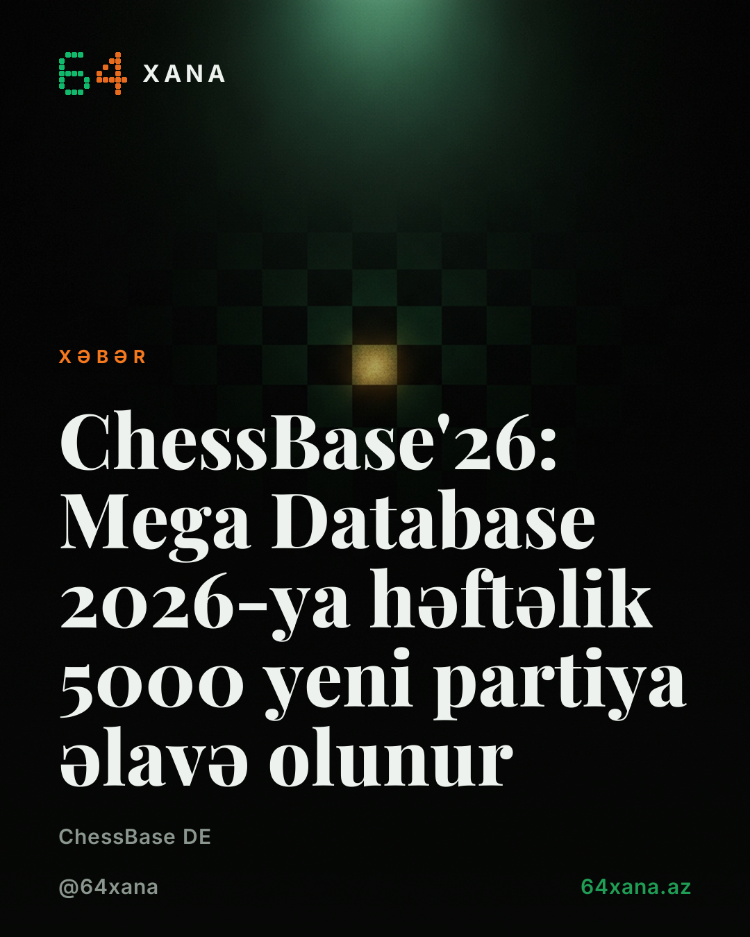 ChessBase'26: Mega Database 2026-ya həftəlik 5000 yeni partiya əlavə olunur