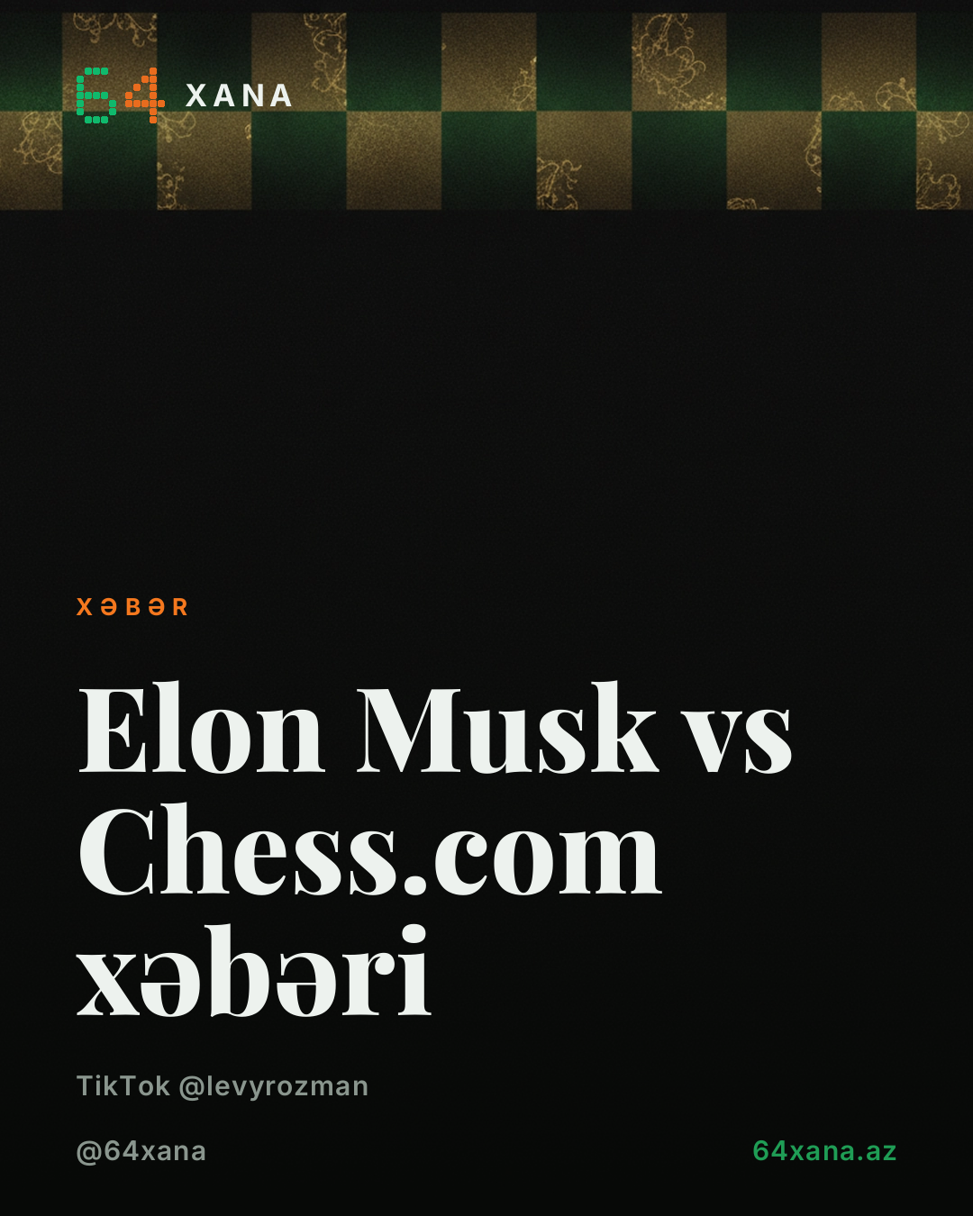 Elon Musk vs Chess.com xəbəri