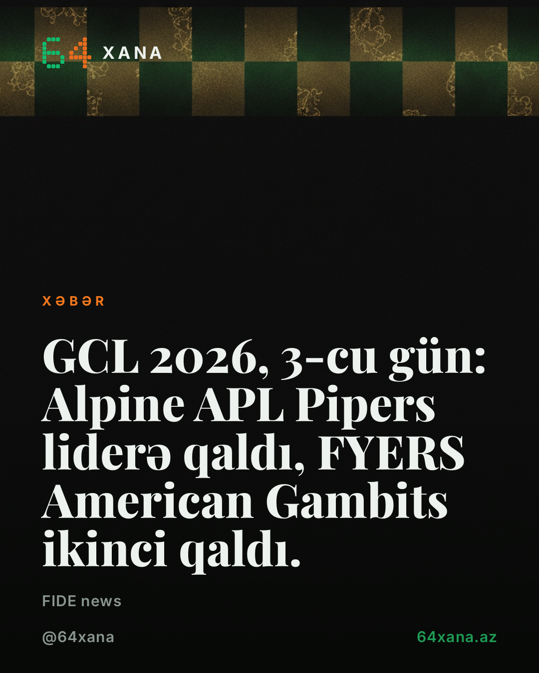 GCL 2026, 3-cu gün: Alpine APL Pipers liderə qaldı, FYERS American Gambits ikinci qaldı.