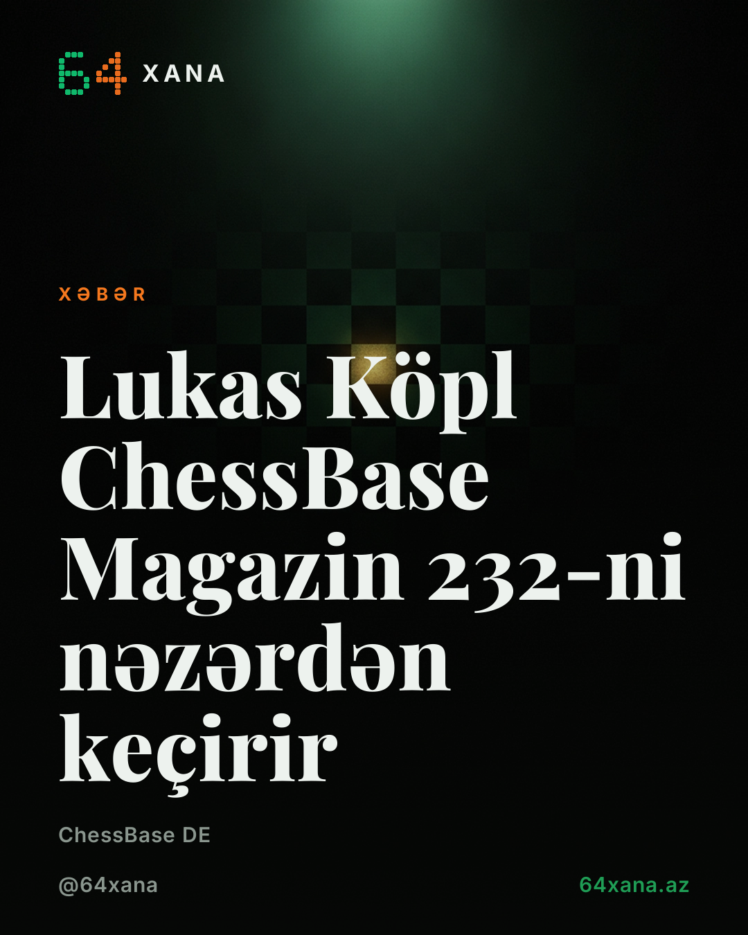 Lukas Köpl ChessBase Magazin 232-ni nəzərdən keçirir