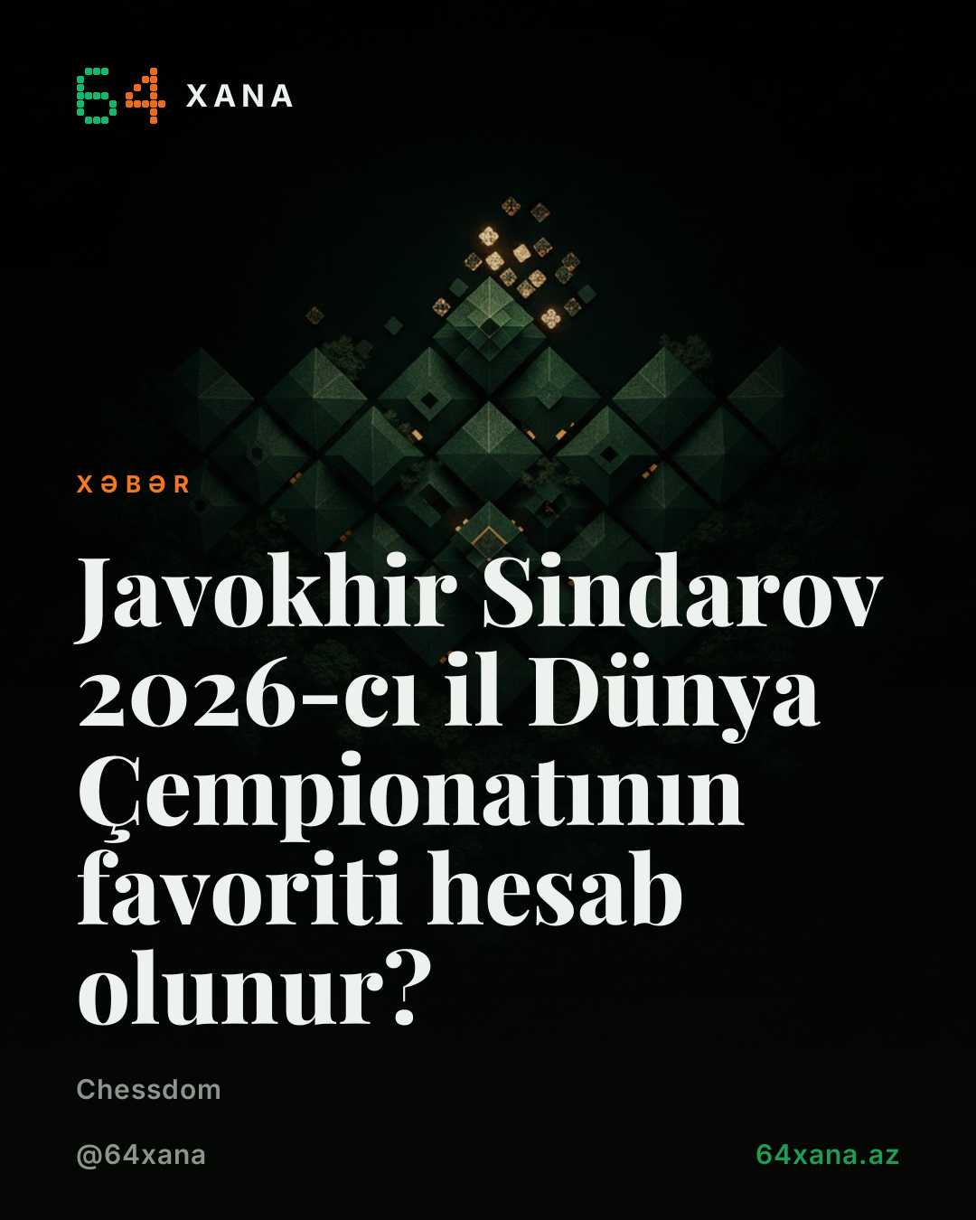 Javokhir Sindarov 2026-cı il Dünya Çempionatının favoriti hesab olunur?