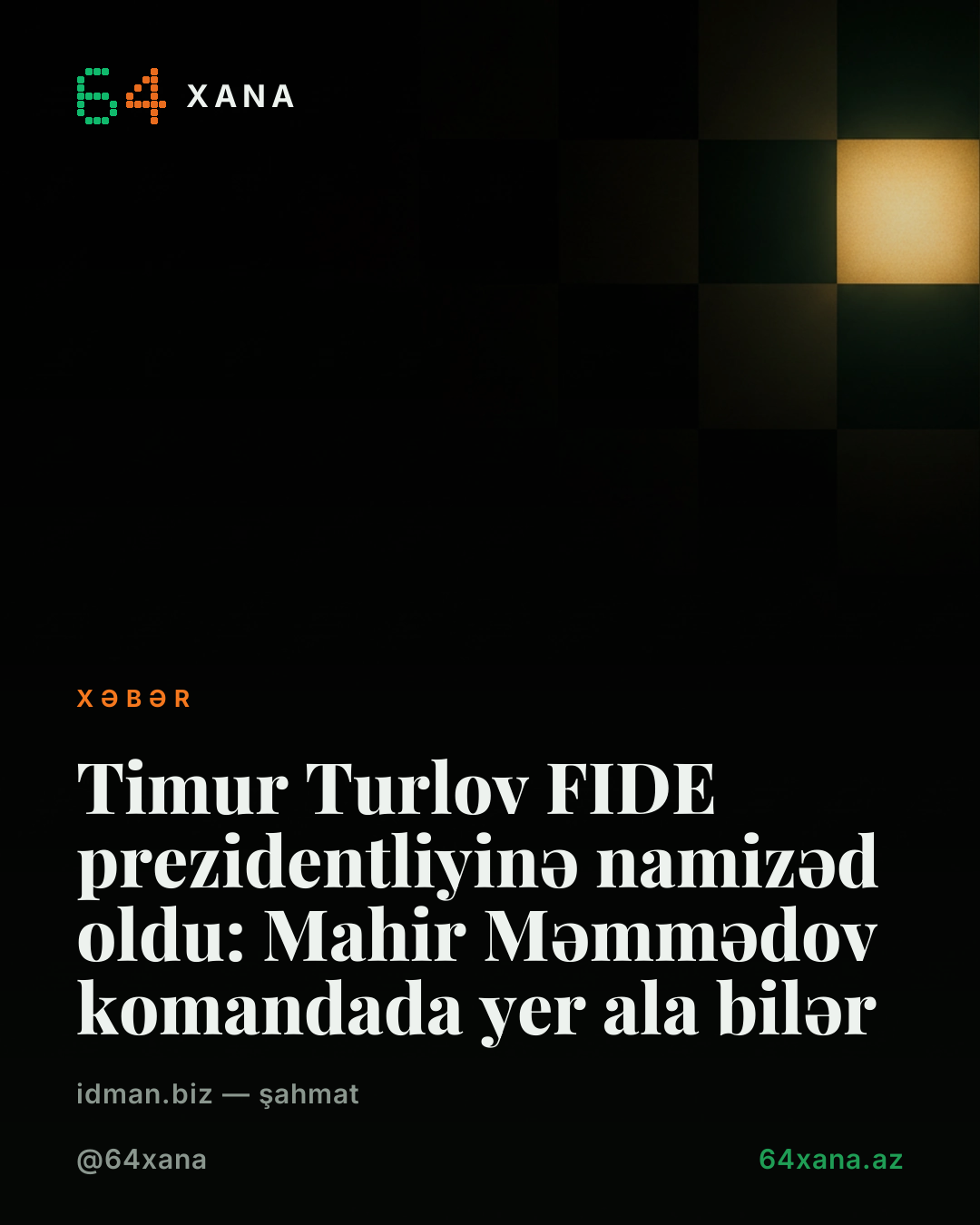 Timur Turlov FIDE prezidentliyinə namizəd oldu: Mahir Məmmədov komandada yer ala bilər