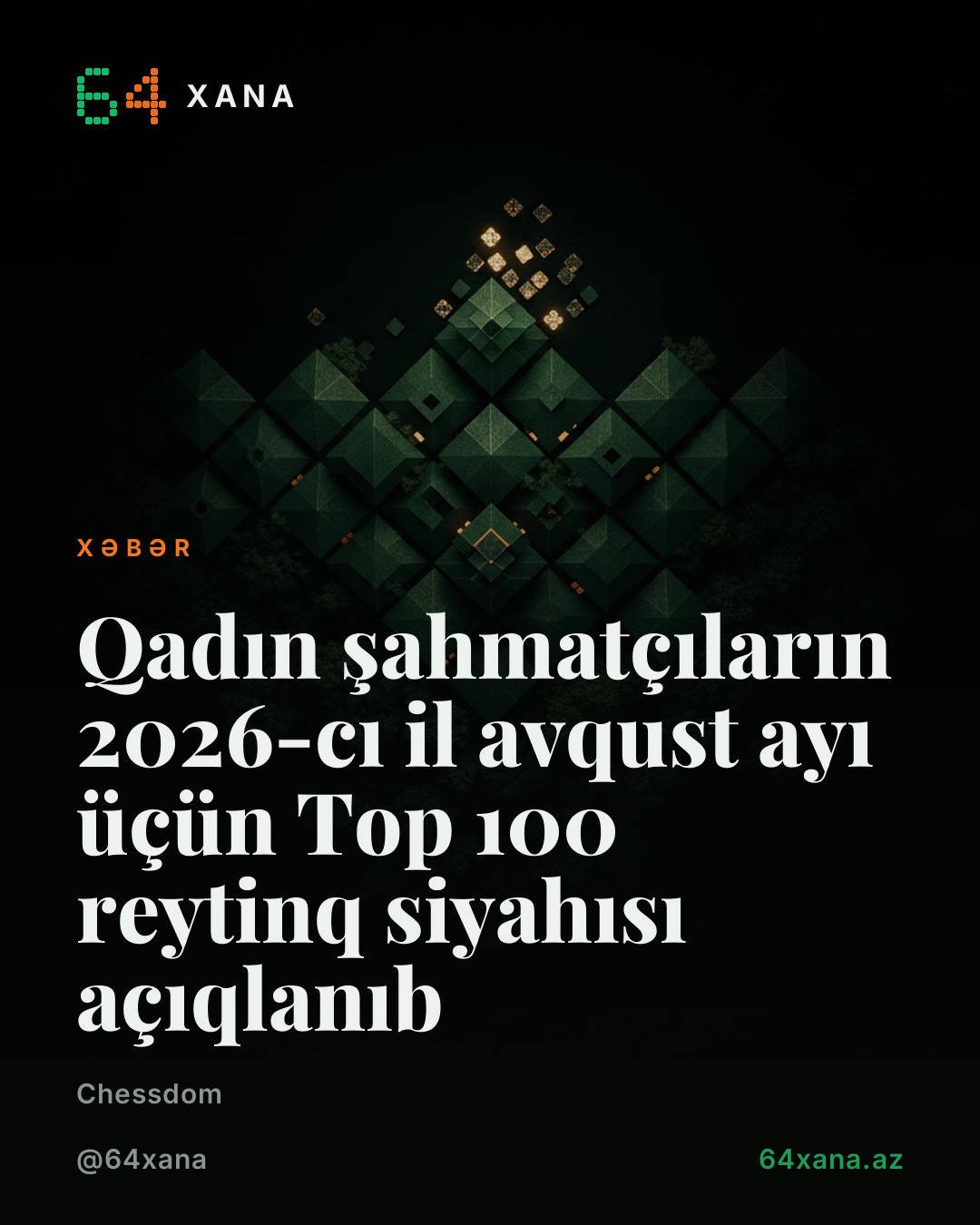 Qadın şahmatçıların 2026-cı il avqust ayı üçün Top 100 reytinq siyahısı açıqlanıb
