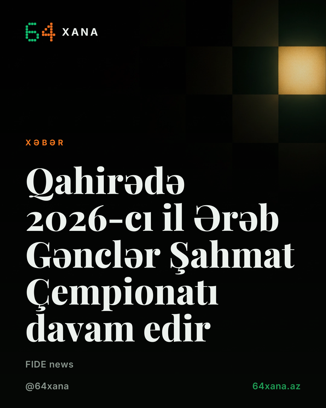 Qahirədə 2026-cı il Ərəb Gənclər Şahmat Çempionatı davam edir