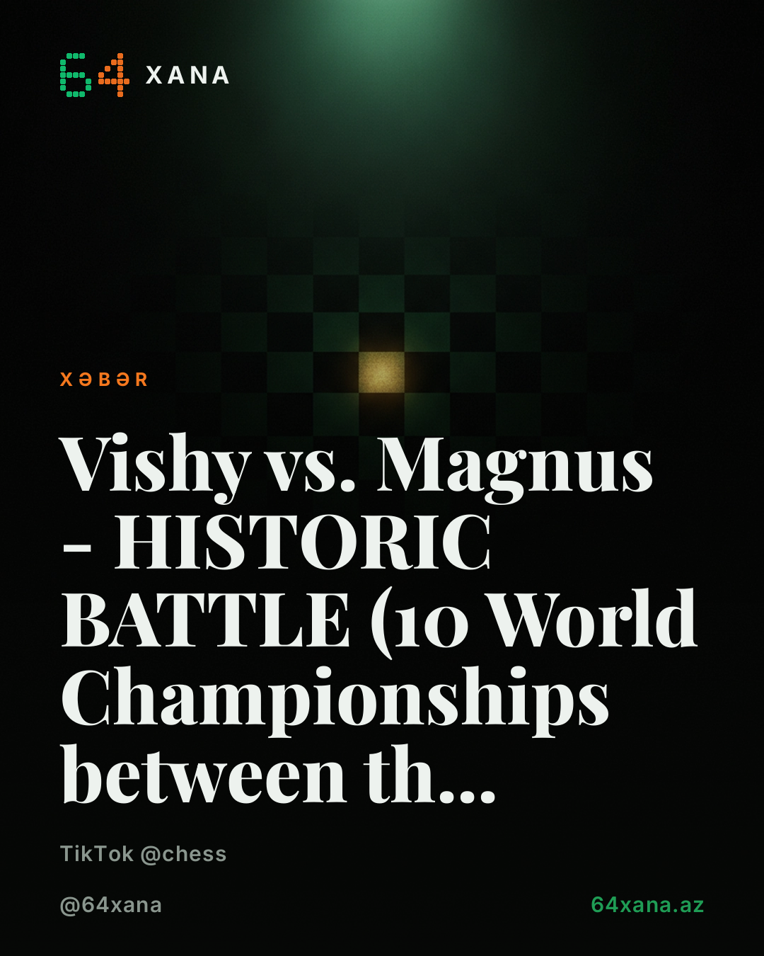 Vishy və Magnus arasında HISTORIC BATTLE