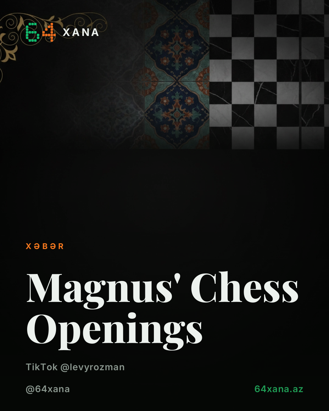 Magnus-un Şahmat Açılışları Xəbəri
