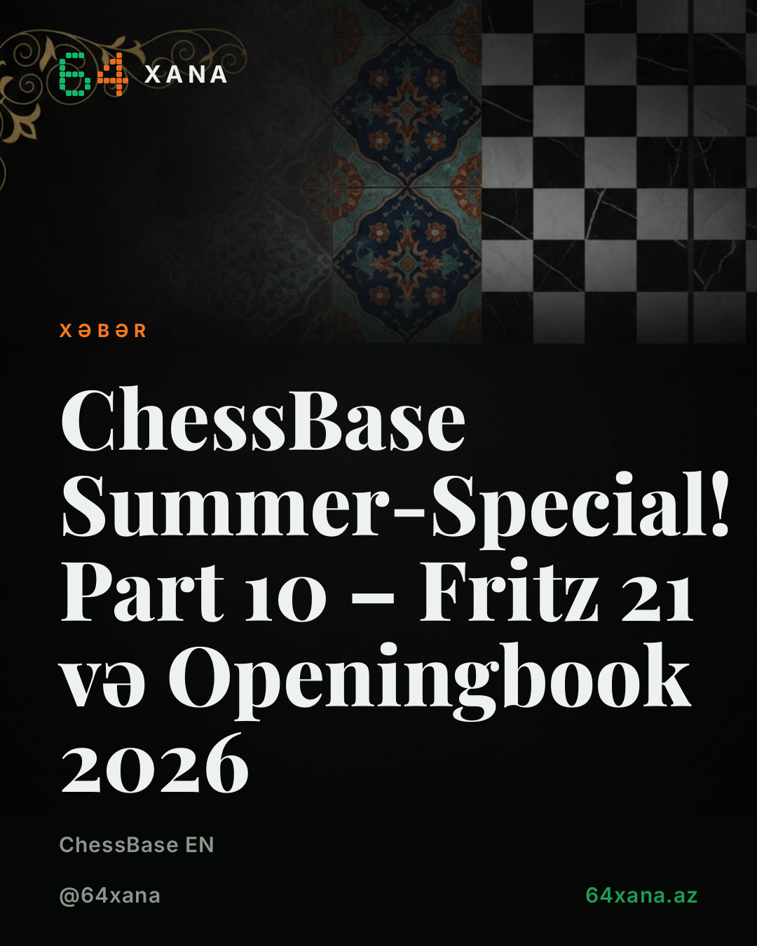 ChessBase Summer-Special: Fritz 21 və Openingbook 2026 endirimi