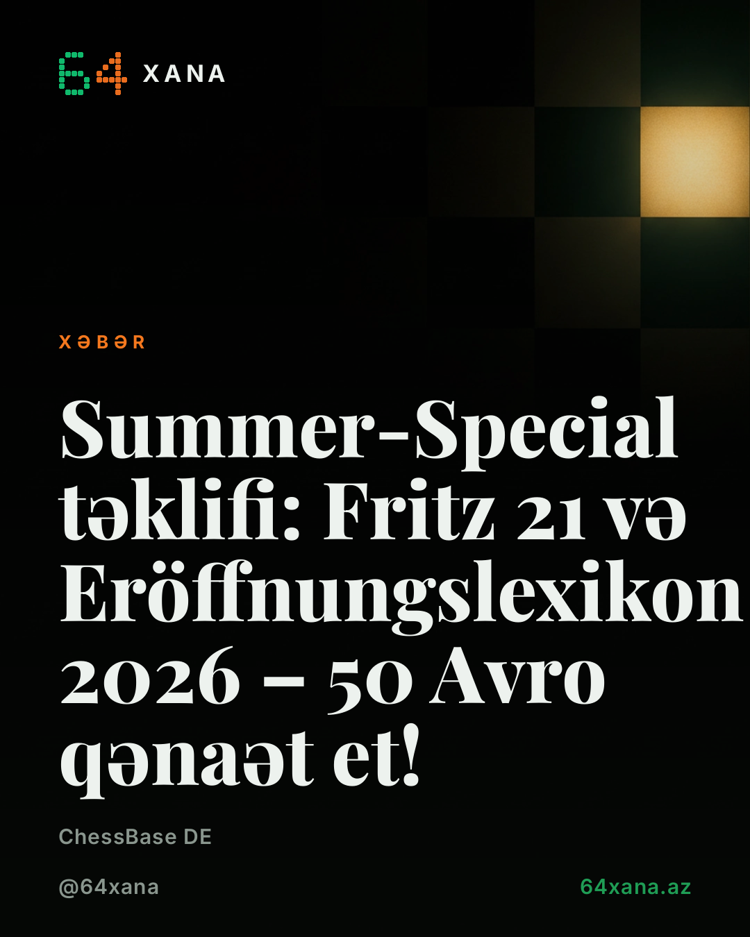 Summer-Special təklifi: Fritz 21 və Eröffnungslexikon 2026 – 50 Avro qənaət et!