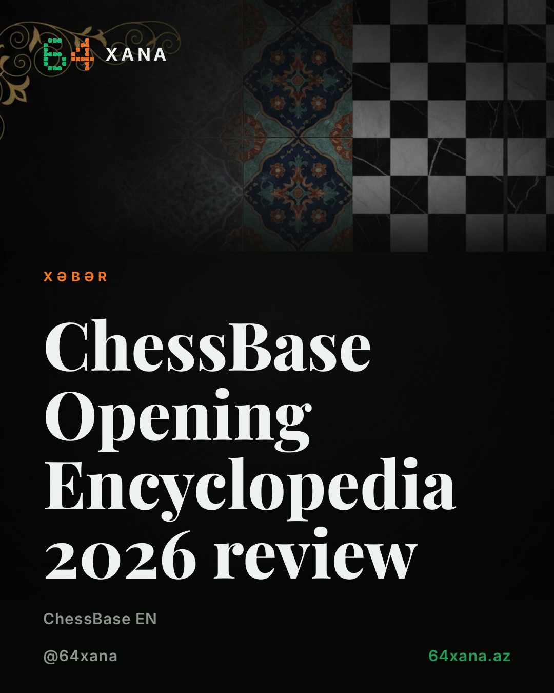 ChessBase Opening Encyclopedia 2026 review