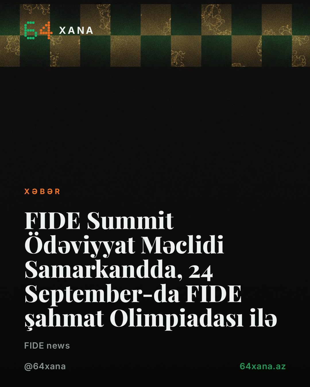FIDE Summit Ödəviyyat Məclidi Samarkandda, 24 September-da FIDE şahmat Olimpiadası ilə