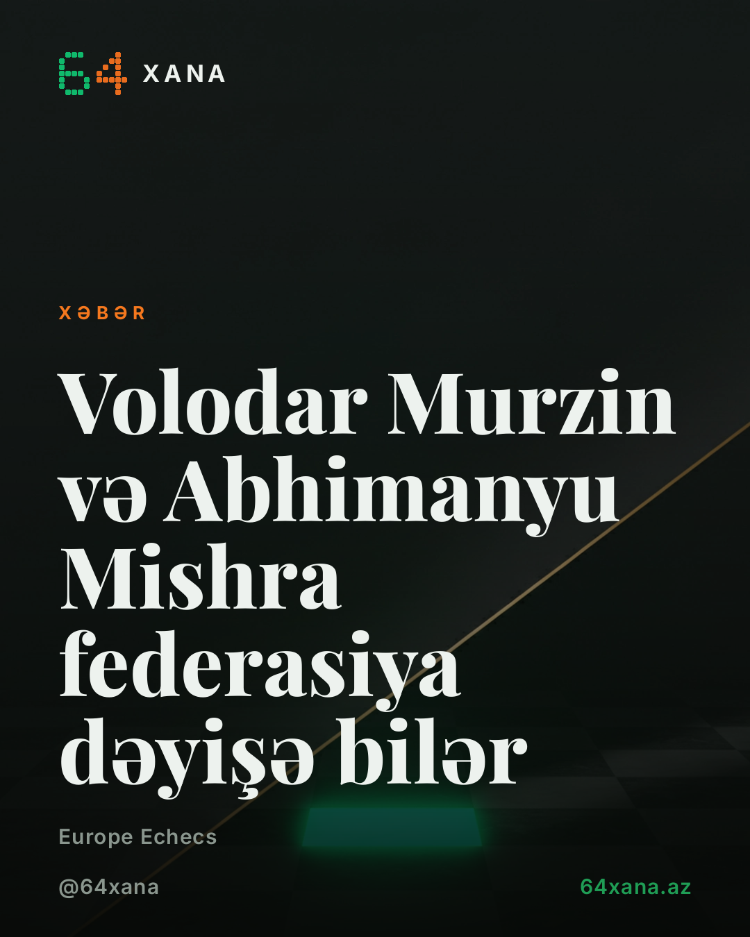 Volodar Murzin və Abhimanyu Mishra dəstək çatışmazlığı səbəbiylə federasiya dəyişdirir
