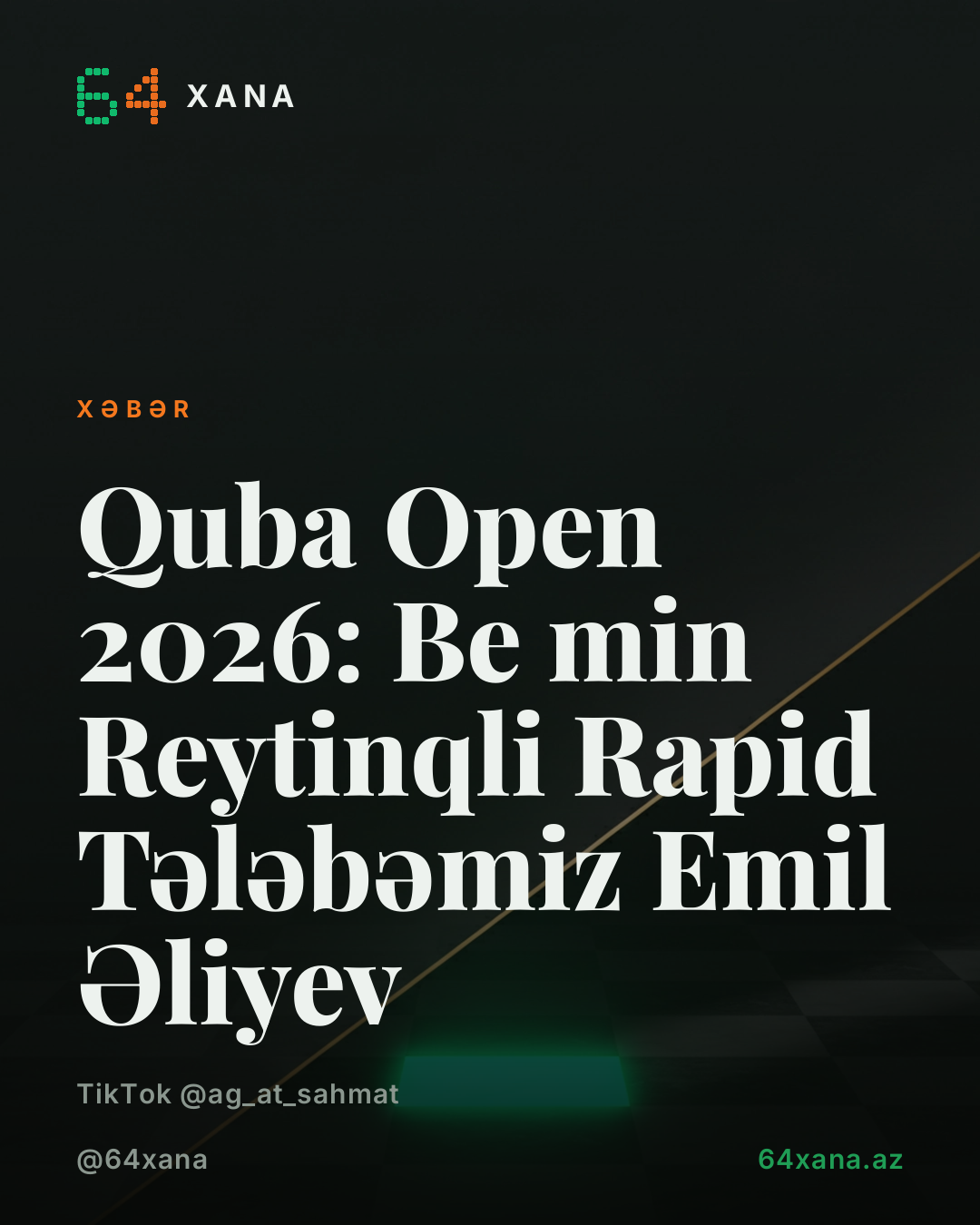 Quba Open 2026 Beynəlxalq Reytinqli Rapid Tələbəmiz Emil Əliyev vaxt
