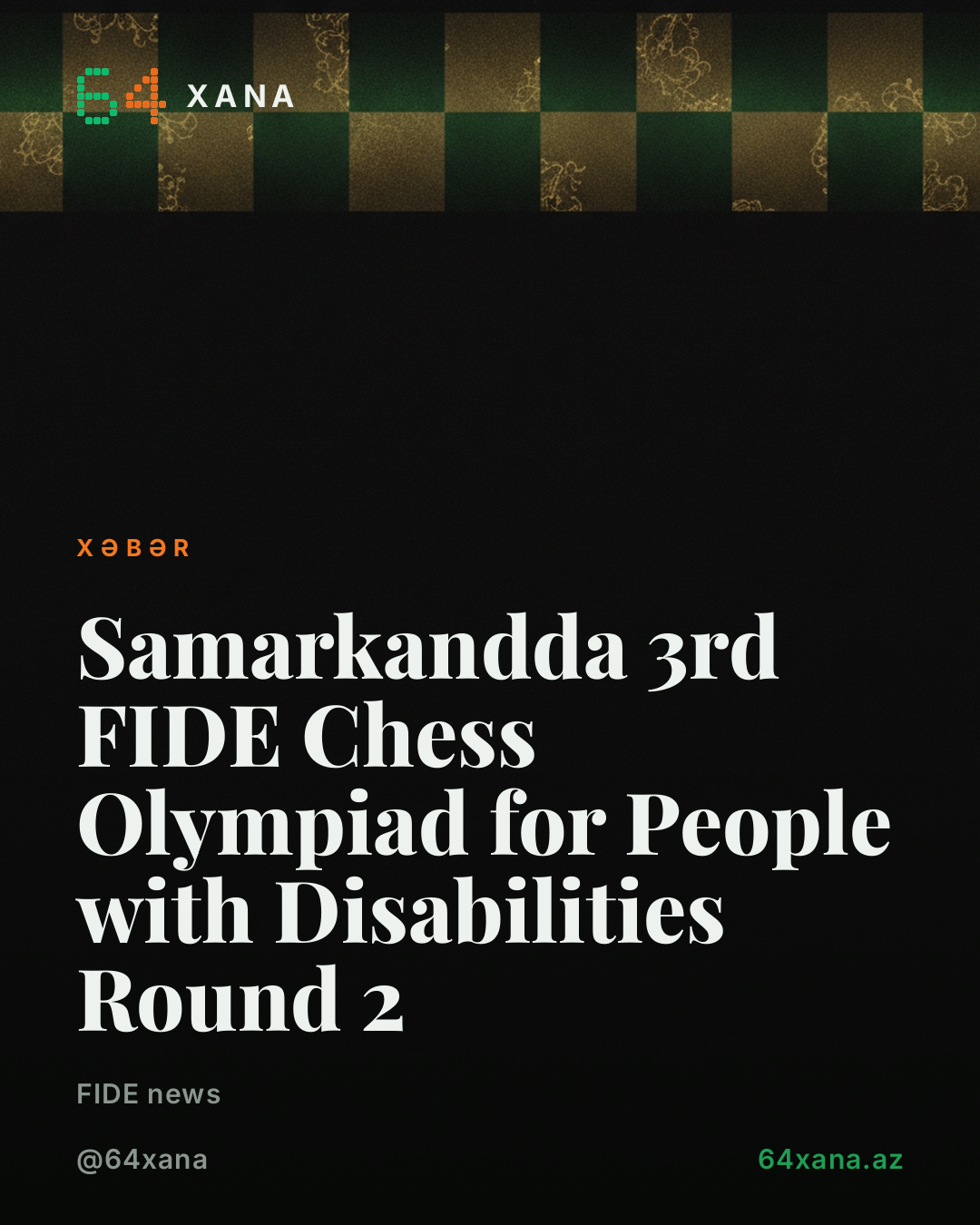Samarkandda 3rd FIDE Chess Olympiad for People with Disabilities Round 2