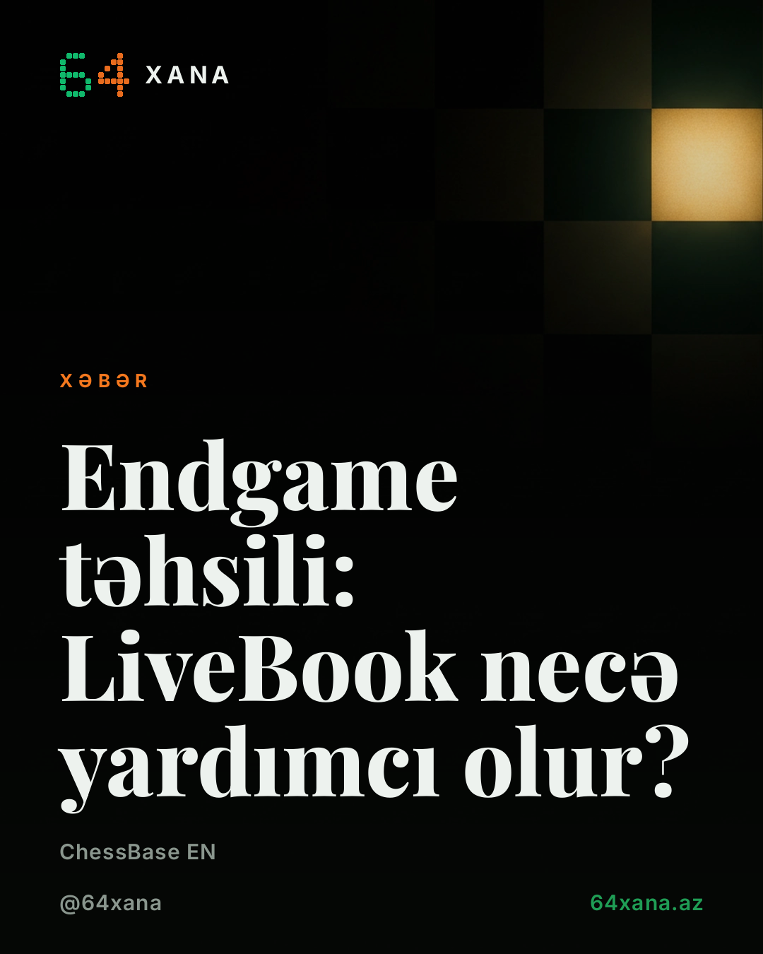 ChessBase´26-da: Beginciler üçün 31 hissə, LiveBook ilə endgame təlimi