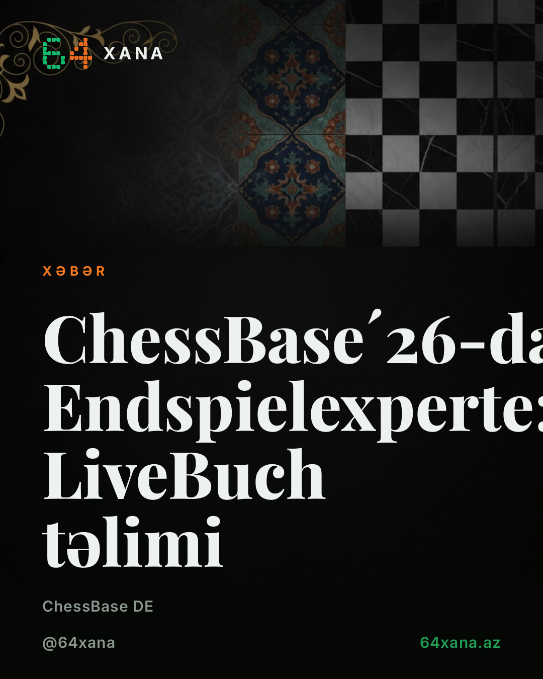 ChessBase´26-da Endspielexperte: LiveBuch təlimi